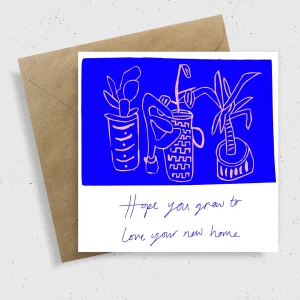 'Grow to Love Your New Home' Greetings Card